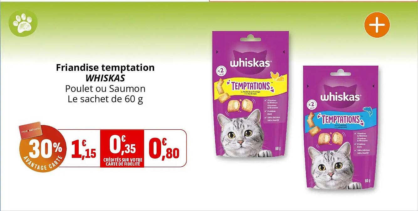 Friandise temptation WHISKAS Poulet ou Saumon Le sachet de 60 g