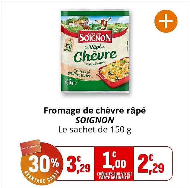 Fromage de chèvre râpé SOIGNON Le sachet de 150 g