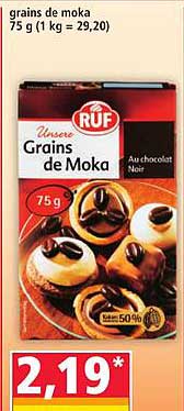 grains de moka 75 g (1 kg = 29,20)