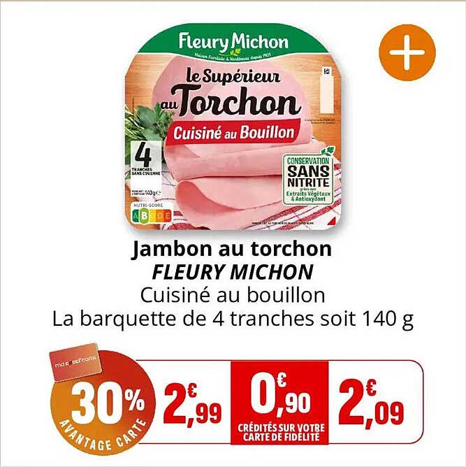 Jambon au torchon FLEURY MICHON Cuisiné au bouillon La barquette de 4 tranches soit 140 g