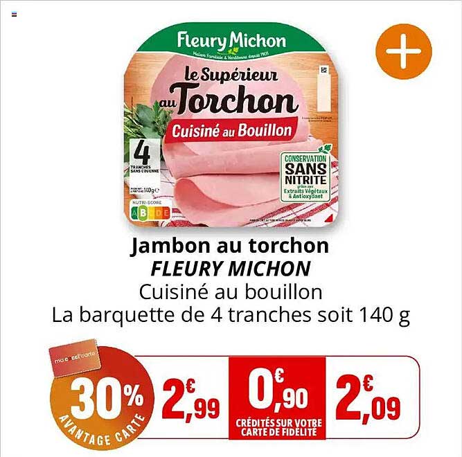 Jambon au torchon FLEURY MICHON Cuisiné au bouillon La barquette de 4 tranches soit 140 g
