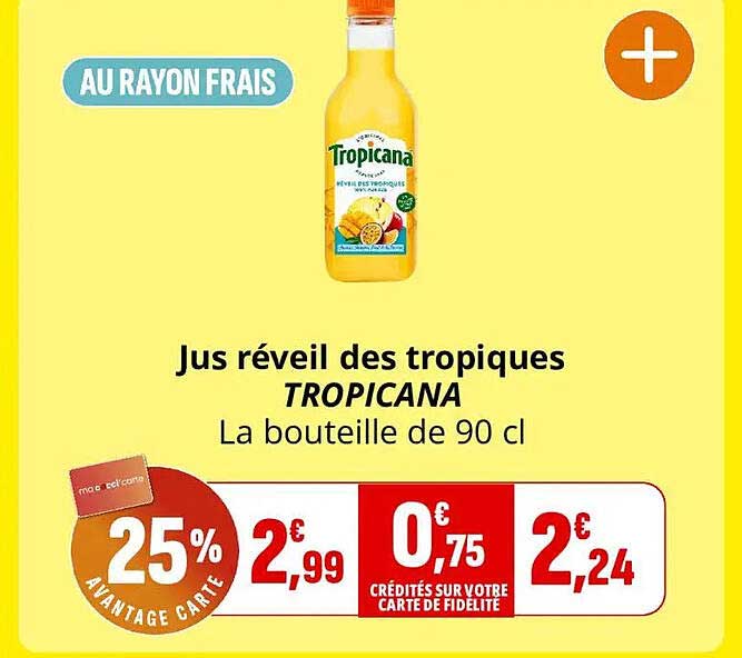 Jus réveil des tropiques TROPICANA La bouteille de 90 cl