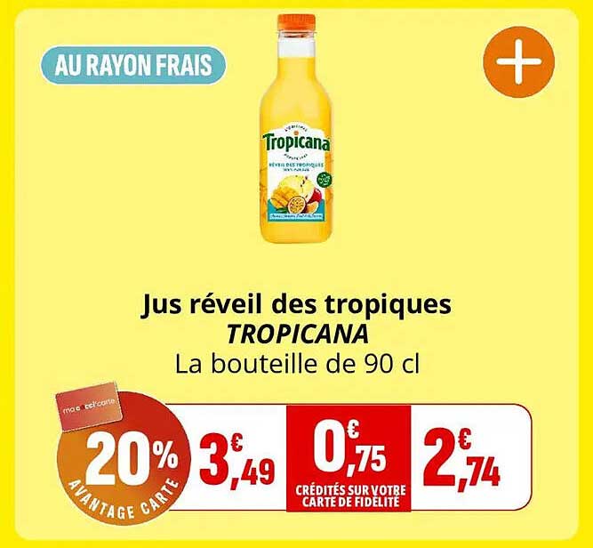 Jus réveil des tropiques TROPICANA La bouteille de 90 cl