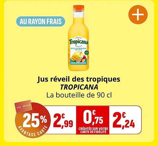 Jus réveil des tropiques TROPICANA La bouteille de 90 cl