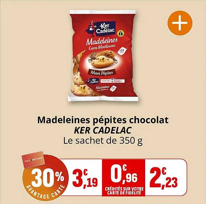 Madeleines pépites chocolat KER CADELAC Le sachet de 350 g