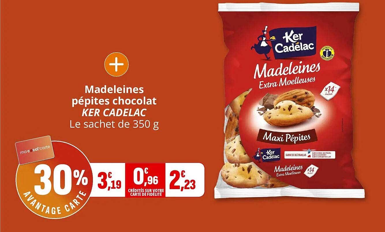 Madeleines pépites chocolat KER CADELAC Le sachet de 350 g