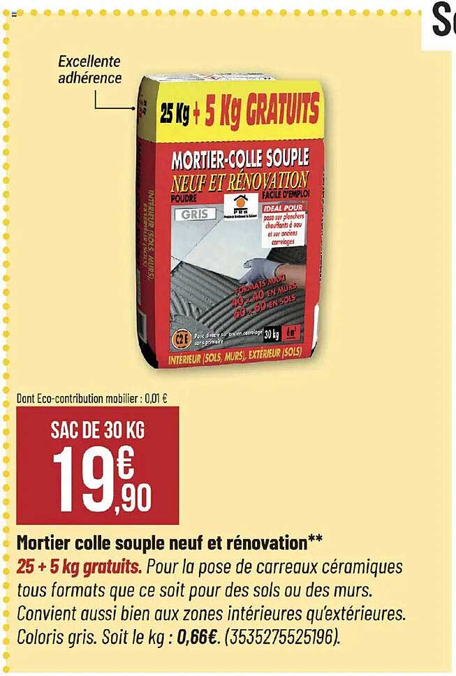 Mortier colle souple neuf et rénovation**