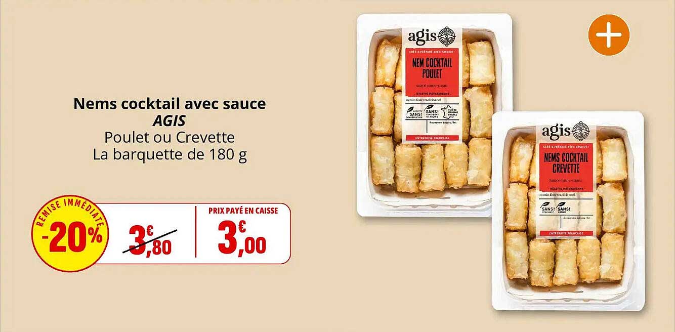 Nems cocktail avec sauce AGIS Poulet ou Crevette La barquette de 180 g