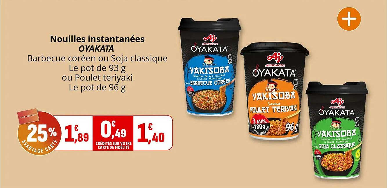 Nouilles instantanées OYAKATA Barbecue coréen ou Soja classique Le pot de 93 g ou Poulet teriyaki Le pot de 96 g