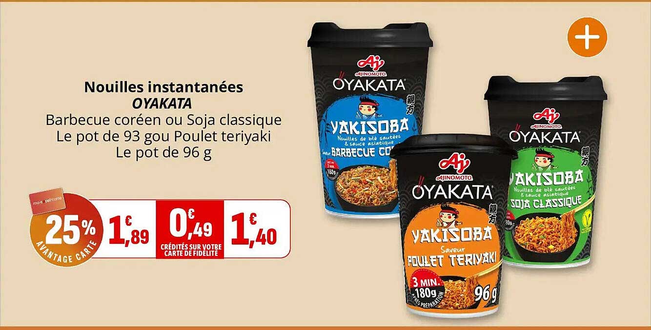 Nouilles instantanées OYAKATA Barbecue coréen ou Soja classique Le pot de 93 g Poulet teriyaki Le pot de 96 g