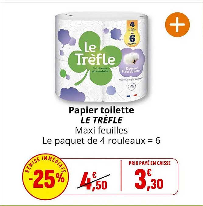Papier toilette LE TRÈFLE Maxi feuilles Le paquet de 4 rouleaux = 6