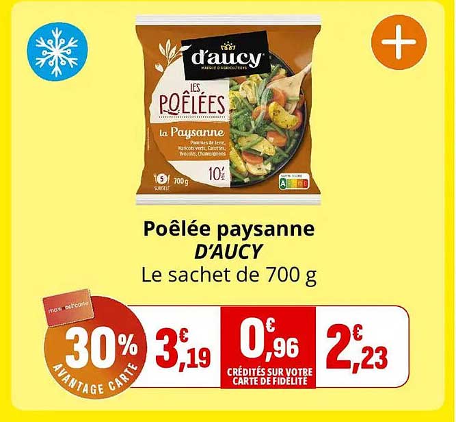 Poêlée paysanne D'AUCY Le sachet de 700 g