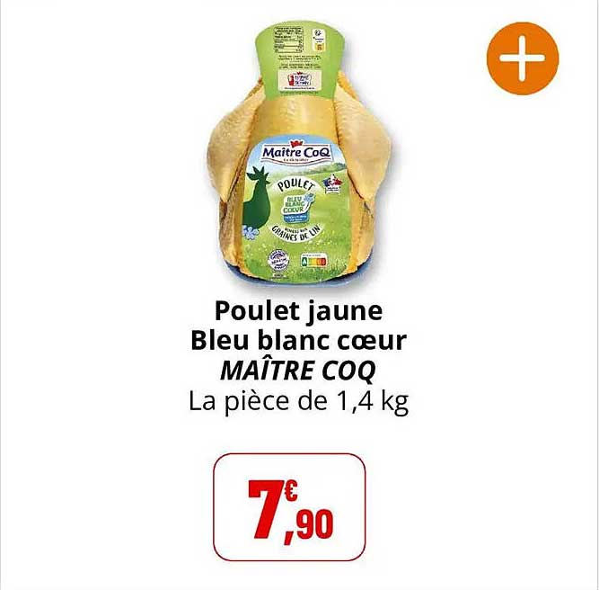 Poulet jaune Bleu blanc cœur MAÎTRE COQ