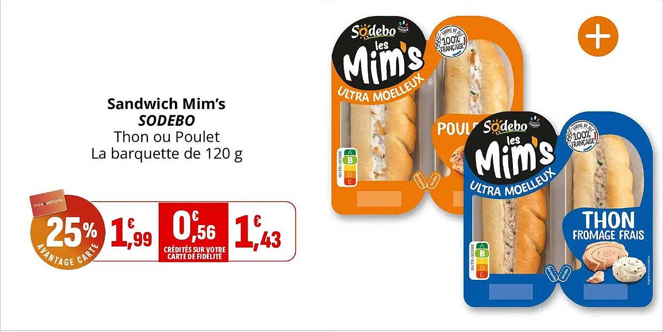 Sandwich Mim’s SODEBO Thon ou Poulet La barquette de 120 g