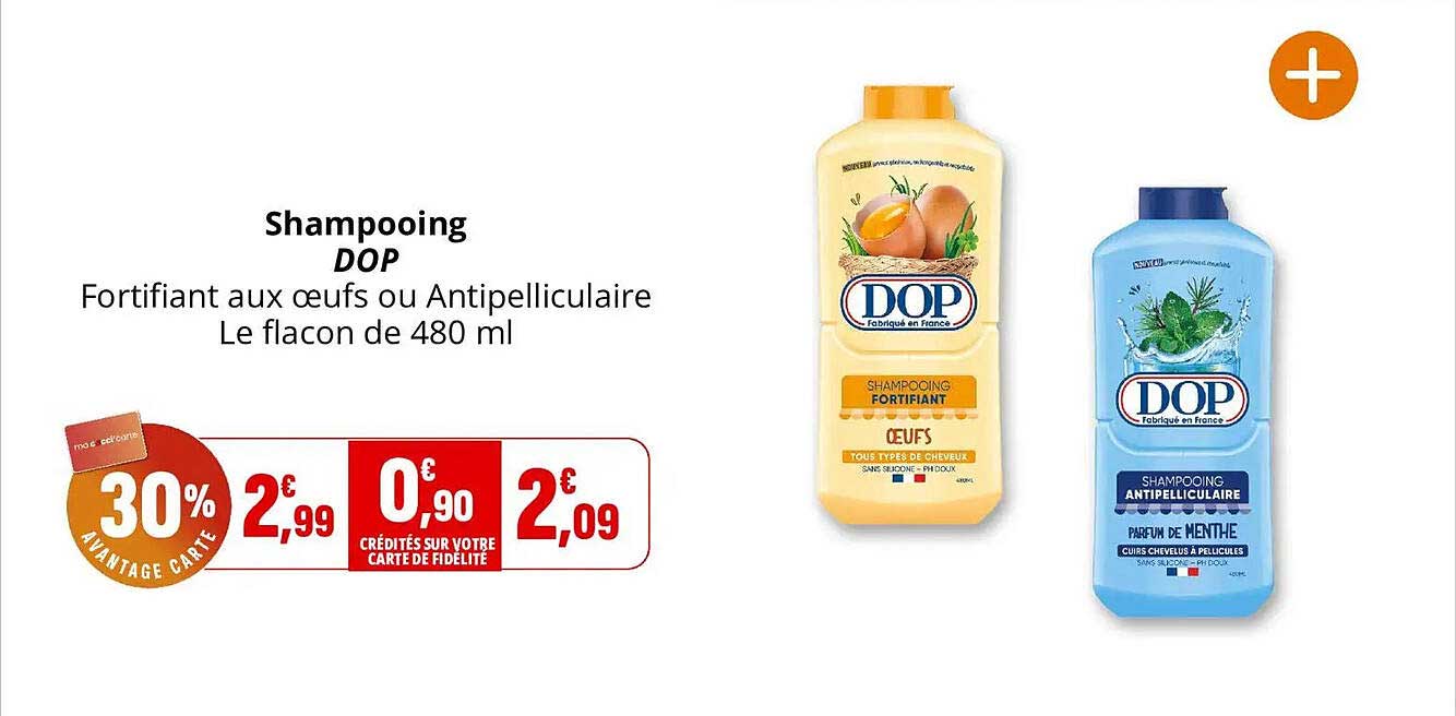 Shampooing DOP Fortifiant aux œufs ou Antipelliculaire Le flacon de 480 ml