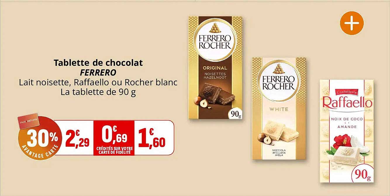 Tablette de chocolat FERRERO Lait noisette, Raffaello ou Rocher blanc La tablette de 90 g