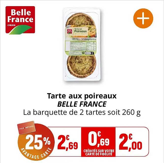 Tarte aux poireaux BELLE FRANCE