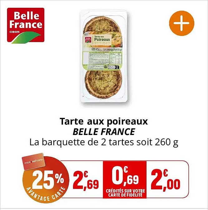 Tarte aux poireaux BELLE FRANCE