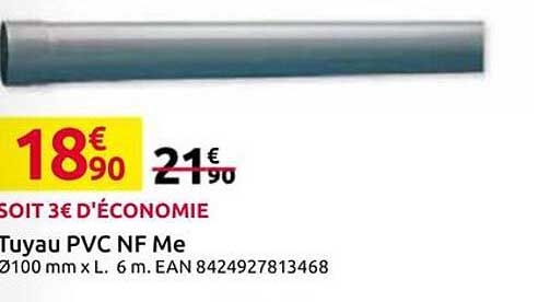 Tuyau PVC NF Me Ø100 mm x L. 6 m.