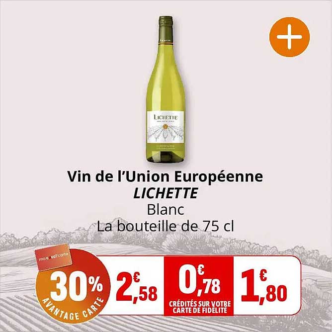 Vin de l'Union Européenne LICHETTE Blanc La bouteille de 75 cl