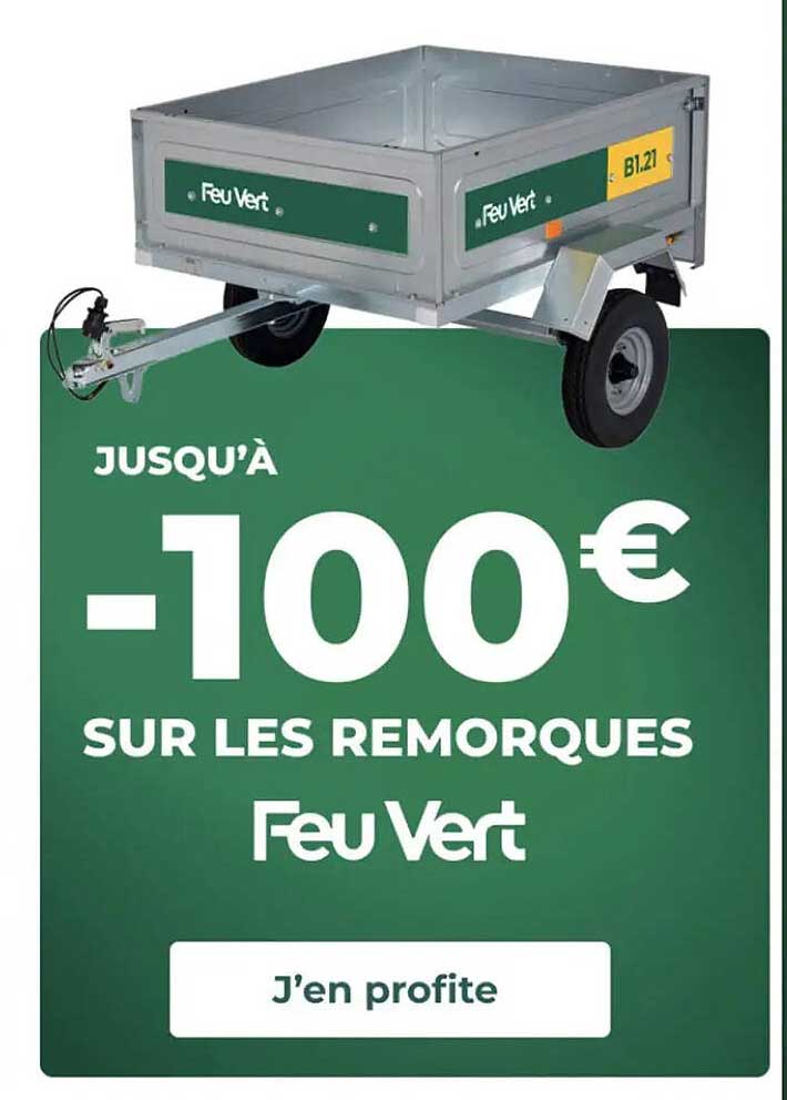-100 € sur les remorques