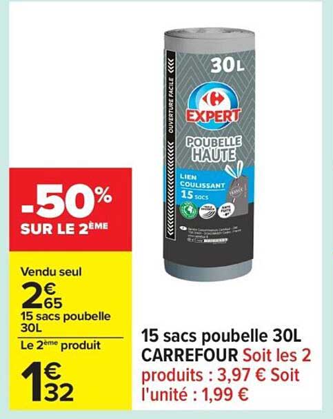 15 sacs poubelle 30L CARREFOUR Soit les 2 produits : 3,97 € Soit l'unité : 1,99 €