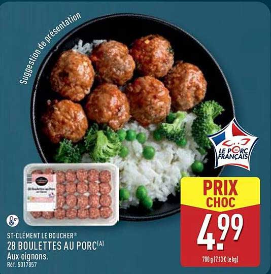 28 BOULETTES AU PORC(A) Aux oignons.