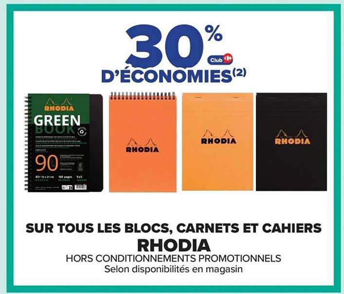 30 % d’économies sur tous les blocs, carnets et cahiers RHODIA