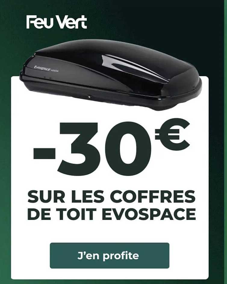 -30 € SUR LES COFFRES DE TOIT EVOSPACE