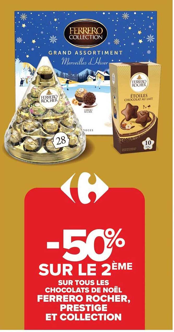 -50% SUR LE 2ème SUR TOUS LES CHOCOLATS DE NOËL FERRERO ROCHER, PRESTIGE ET COLLECTION