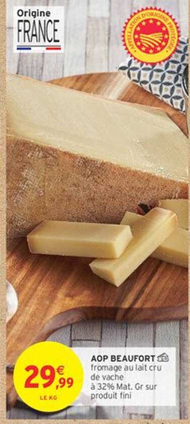 AOP BEAUFORT fromage au lait cru de vache à 32% Mat. Gr sur produit fini