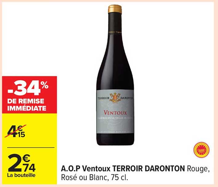 A.O.P Ventoux TERROIR DARONTON Rouge, Rosé ou Blanc, 75 cl.