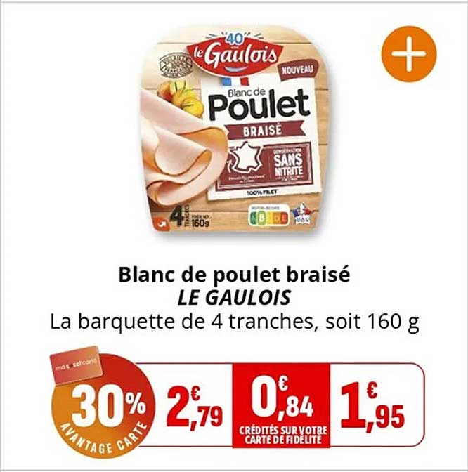 Blanc de poulet braisé LE GAULOIS