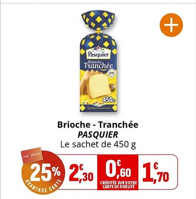 Brioche - Tranchée PASQUIER