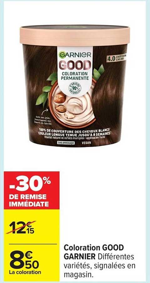 Coloration GOOD GARNIER Différentes variétés, signalées en magasin.