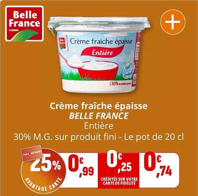 Crème fraîche épaisse BELLE FRANCE Entière