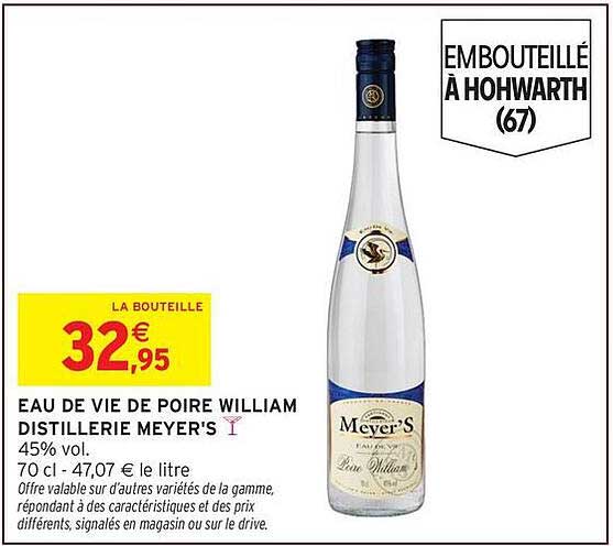 EAU DE VIE DE POIRE WILLIAM DISTILLERIE MEYER'S
