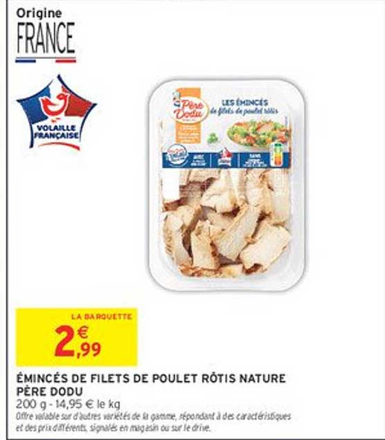 Émincés de filets de poulet rôtis nature Père Dodu