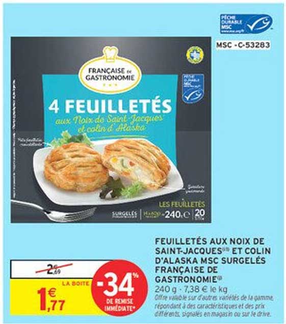 FEUILLETÉS AUX NOIX DE SAINT-JACQUES® ET COLIN D’ALASKA MSC SURGELÉS FRANÇAISE DE GASTRONOMIE