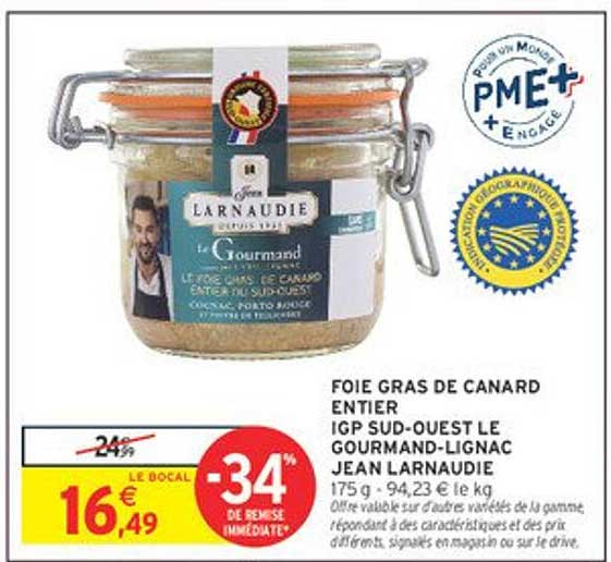 FOIE GRAS DE CANARD ENTIER IGP SUD-OUEST LE GOURMAND-LIGNAC JEAN LARNAUDIE