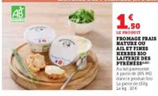FROMAGE FRAIS NATURE OU AIL ET FINS HERBES BIO LAITIER DES PYRÉNÉES