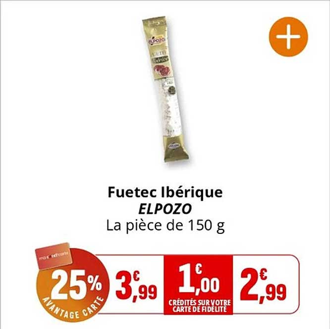 Fuetec Ibérique ELPOZO La pièce de 150 g