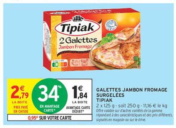 GALETTES JAMBON FROMAGE SURGELÉES TIPIAK