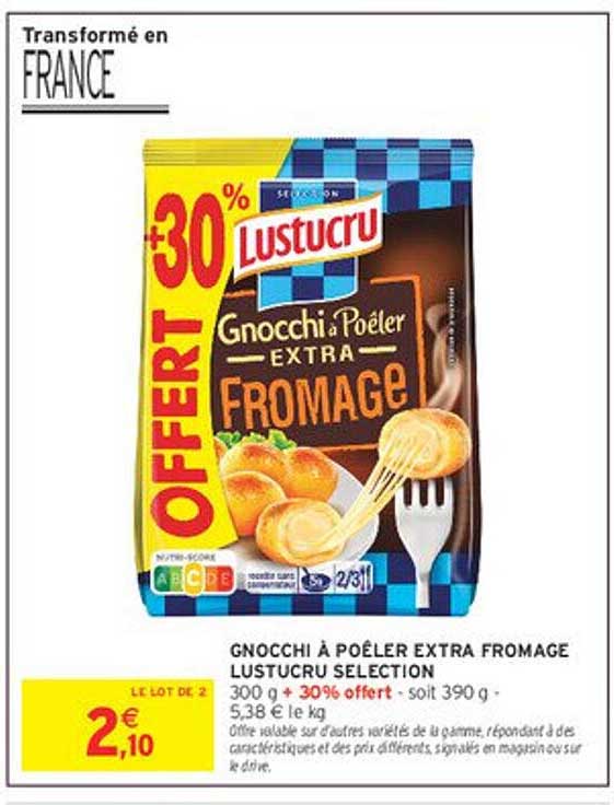 GNOCCHI À POÊLER EXTRA FROMAGE LUSTUCRU SELECTION
