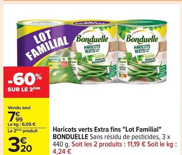 Haricots verts Extra fins "Lot Familial" BONDUELLE