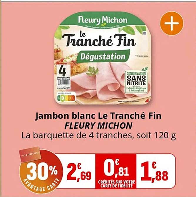 Jambon blanc Le Tranché Fin FLEURY MICHON