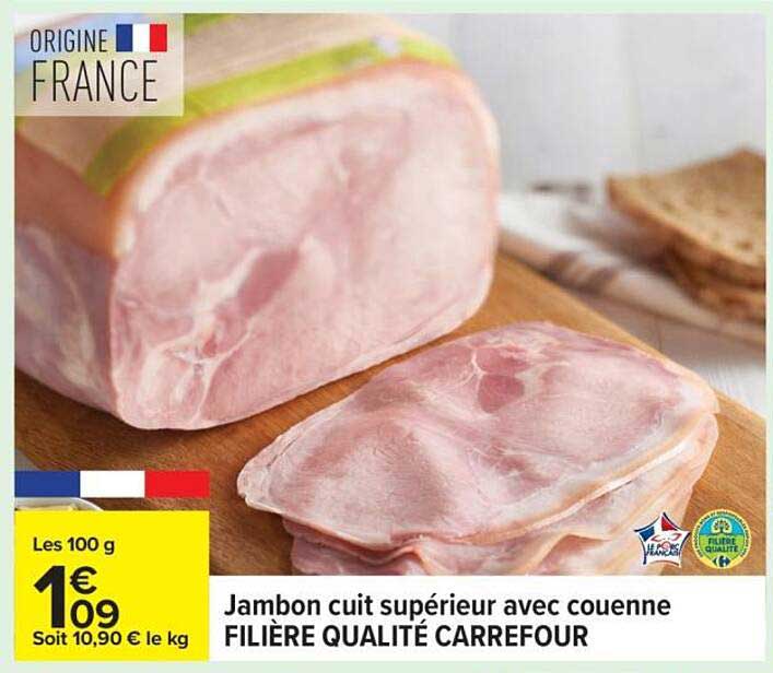 Jambon cuit supérieur avec couenne FILIÈRE QUALITÉ CARREFOUR