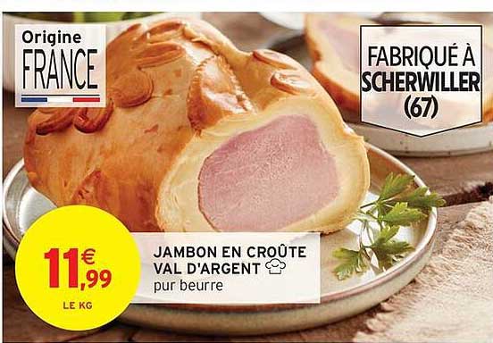 JAMBON EN CROÛTE VAL D'ARGENT