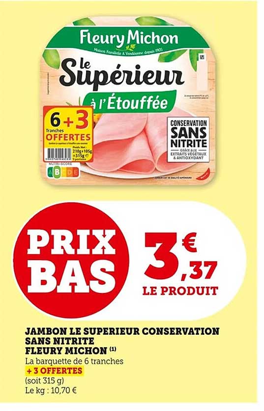 JAMBON LE SUPERIEUR CONSERVATION SANS NITRITE FLEURY MICHON