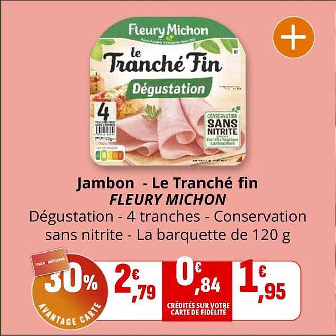 Jambon - Le Tranché fin FLEURY MICHON